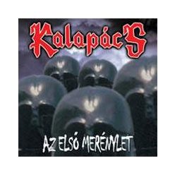 KALAPÁCS: Az első merénylet (CD)