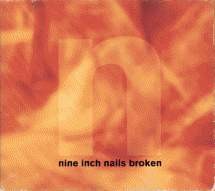 NINE INCH NAILS: Broken (CD)