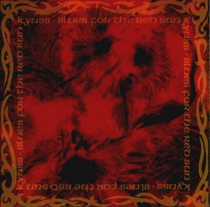 KYUSS: Blues For The Red Sun (CD)