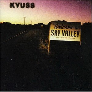 KYUSS: Welcome To Sky Valley (CD)
