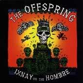 OFFSPRING: Ixnay On The Hombre (CD)