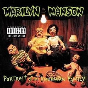 MARILYN MANSON: Portrait Of An American Family (CD)