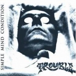 TROUBLE: Simple Mind Condition (CD)