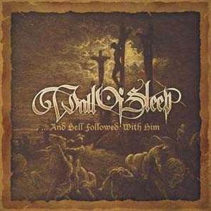 WALL OF SLEEP: ...And Hell Followed With Him (CD)
