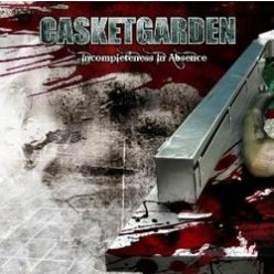 CASKETGARDEN: Incompleteness In Absence (CD)