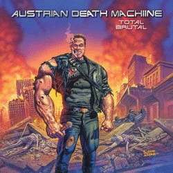AUSTRIAN DEATH MACHINE: Total Brutal (CD)