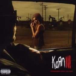 KORN: Korn III - Remember Who You Are (CD)