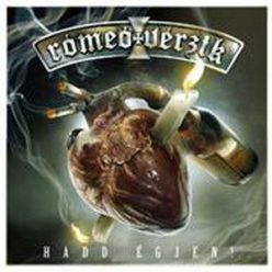 RÓMEÓ VÉRZIK: Hadd égjen! (CD)