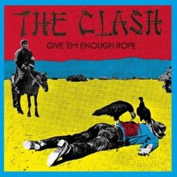 CLASH: Give 'em Enough Rope (LP, 180gr,ltd.)