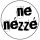 NE NÉZZÉ' (jelvény, 2,5 cm)
