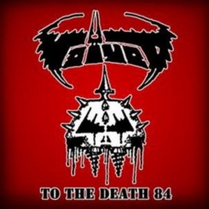 VOIVOD: To The Death 84 (casette demo, 15 tracks) (CD)