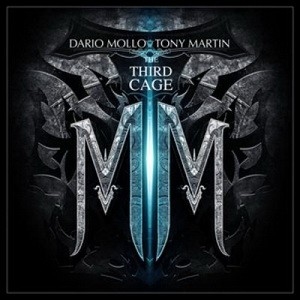 DARIO MOLLO/TONY MARTIN: The Third Cage (CD)