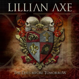 LILLIAN AXE: XI - The Days Before Tomorrow (CD)