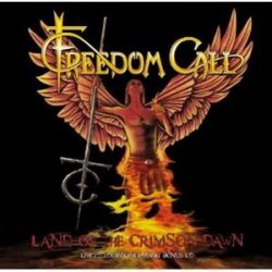 FREEDOM CALL: Land Of The Crimson Dawn (CD, +bonus CD)
