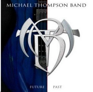 MICHAEL THOMPSON BAND: Future Past (CD)