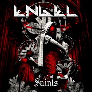 ENGEL: Blood Of Saints (digipack) (CD)