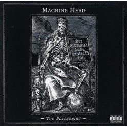 MACHINE HEAD: The Blackening (CD)
