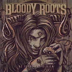 BLOODY ROOTS: Az ígéretek f. (CD+DVD, ltd)