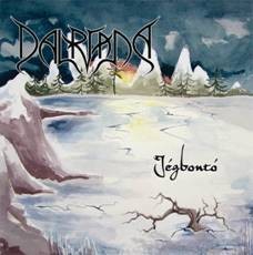 DALRIADA: Jégbontó (+bonus, 2012 újra kiadás) (CD)