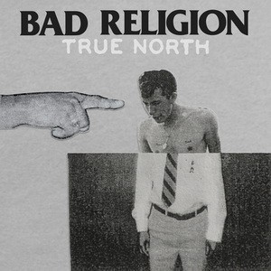 BAD RELIGION: True North (CD)