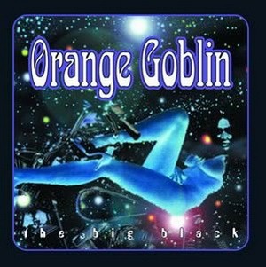 ORANGE GOBLIN: Big Black (+3 bonus,re-issue) (CD)