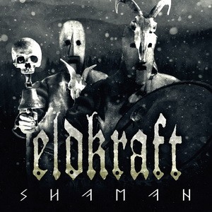 ELDKRAFT: Shaman (CD)