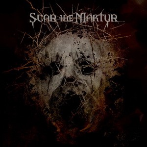 SCAR THE MARTYR: Scar The Martyr (CD)