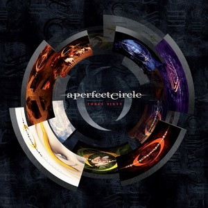 A PERFECT CIRCLE: Three Sixty (CD)