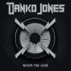 DANKO JONES: Never Too Loud (LP)