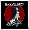 BLACK VEIL BRIDES: Die For You (95x95) (felvarró) BLACK VEIL BRIDES: Die For You (95x95) (felvarró)