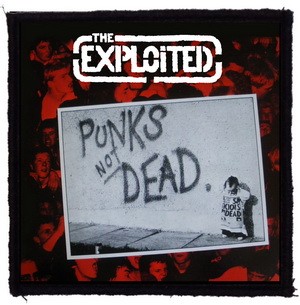 EXPLOITED: Punks Not Dead (95x95) (felvarró)