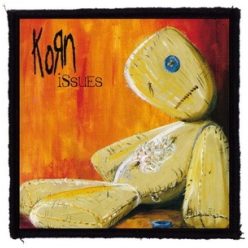 KORN: Issues (9,5 cm x 9,5 cm) (felvarró)