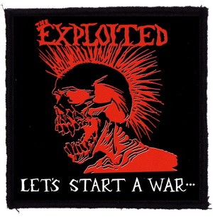 EXPLOITED: Let's Start A War (95x95) (felvarró)