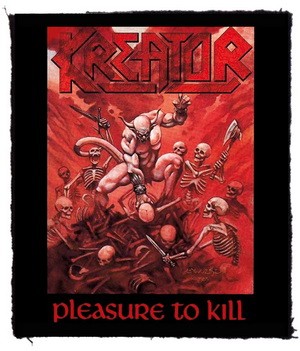 KREATOR: Pleasure To Kill (80x95) (felvarró)