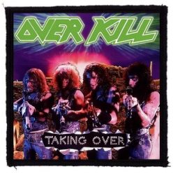 OVERKILL: Taking Over (9,5 cm x 9,5 cm) (felvarró)