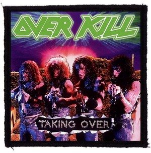 OVERKILL: Taking Over (95x95) (felvarró)