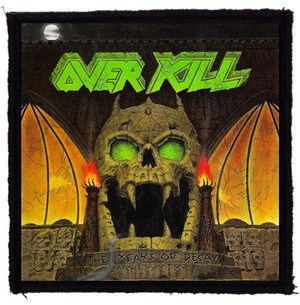 OVERKILL: The Years Of Decay (95x95) (felvarró)