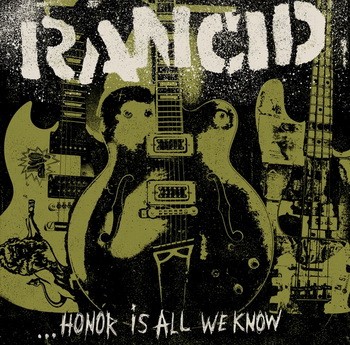 RANCID: Honor Is All We Know (digipack) (CD)