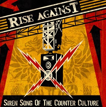 RISE AGAINST: Siren Song Of The Counter Culture (CD)