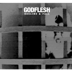 GODFLESH: Decline & Fall (CD)