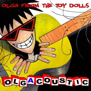 TOY DOLLS: OlgAcoustic (CD)