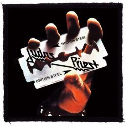 JUDAS PRIEST: British Steel (9,5 cm x 9,5 cm) (felvarró)