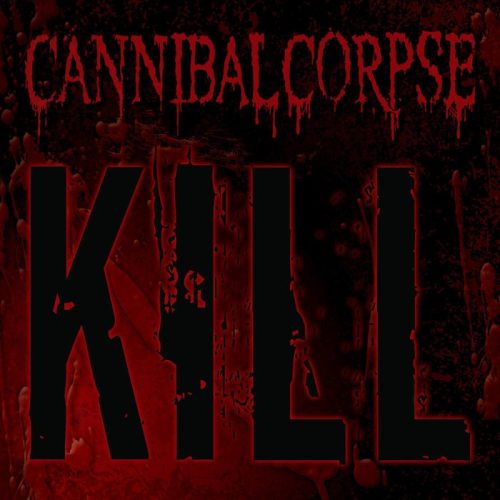 CANNIBAL CORPSE: Kill (CD)