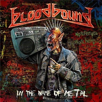 BLOODBOUND: In The Name Of Metal (+ bonus,digipack (CD)