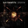DARK TRANQUILLITY: Projector (+4 bonus) (CD) DARK TRANQUILLITY: Projector (+4 bonus) (CD)