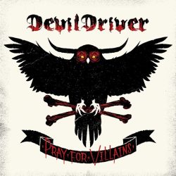 DEVILDRIVER: Pray For Villains (CD)