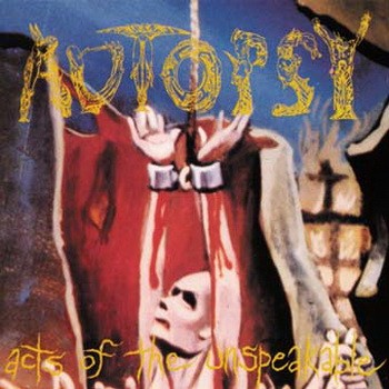 AUTOPSY: Acts Of Of The Unspeakable (+10 bonus) (CD)