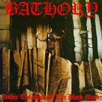 BATHORY: Under The Sign Of The Black Mark (CD)