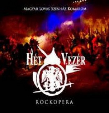 A HÉT VEZÉR - rockopera (2CD)