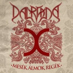 DALRIADA: Mesék, álmok, regék (CD)